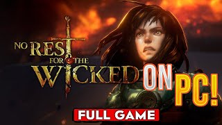 No Rest for the Wicked FULL PC GAME 2024 100 WORKING  FREE MULTIPLAYER On NEXUSGames [upl. by Cataldo]