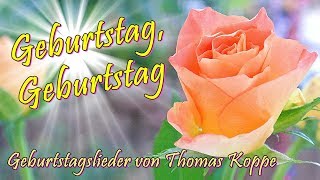 Geburtstag  Geburtstagslied von Thomas Koppe [upl. by Howzell27]