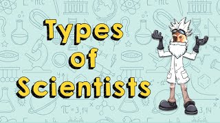 Types of Scientists for Kids [upl. by Iror]