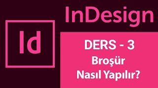 Indesign Dersleri 3  Broşür yapımı [upl. by Hpesoj]