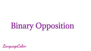 Binary Opposition  Structuralism [upl. by Ayotnom186]