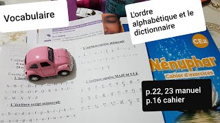 Vocabulaire Lordre alphabétique et le dictionnaire p23 et 23 du Nénuphar CE2 et p16 du cahier [upl. by Boatwright]