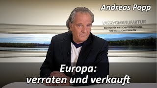 Europa verraten und verkauft  Andreas Popp [upl. by Ecienal465]