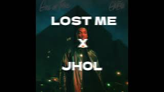 Lost Me X Jhol [upl. by Omar]