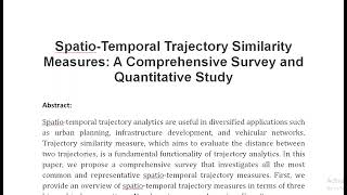 Spatio Temporal Trajectory Similarity Measures A Comprehensive Survey and Quantitative Study [upl. by Georgia]