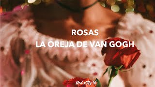 Oreja de Van Gogh  Rosas  LETRA  LYRICS [upl. by Ragg]