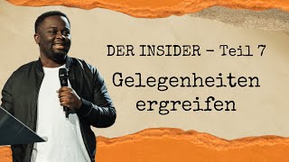 Der Insider  Teil 7 Gelegenheiten ergreifen  Guilian Nkamga [upl. by Aleekahs284]