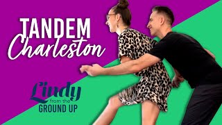 Tandem Charleston  Lindy From the Ground Up [upl. by Naleag]