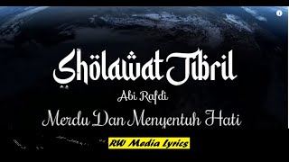 SHOLAWAT JIBRIL MERDU ABI RAFDI  1 Jam Nonstop [upl. by Eiveneg]