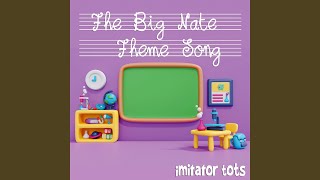 The Big Nate Theme Song [upl. by Aivad483]