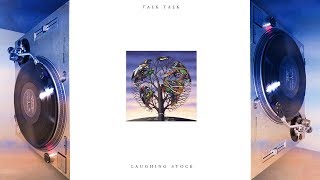 Talk Talk  Laughing Stock Vinyl Rip [upl. by Evangelist219]