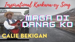 IGOROT SONGINSPIRATIONALMAGA DI DANAG KO CALIE BEKIGANOfficial PanAbatan Records TV [upl. by Dlanigger]