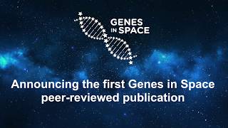 Genes in Space publication announcement [upl. by Asserak]