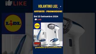 volantino Lidl 23 settembre 2024 ✅ Offerte casa bagno auto 🔥 SilverCrest Parkside lidl short [upl. by Ahsienauq]