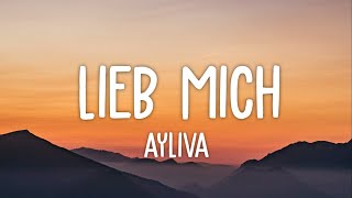 Ayliva  Lieb mich Lyrics [upl. by Asyram]