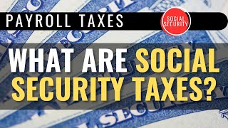 History and Explanation of Social Security Payroll Taxes [upl. by Rellia]