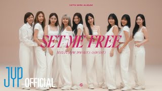 TWICE quotSET ME FREEquot MV Teaser 1 [upl. by Ahsinav]