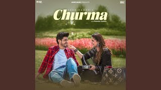 Churma feat Pranjal Dahiya [upl. by Woll]