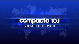 Compacto 101 Las noticias del puerto [upl. by Denman377]