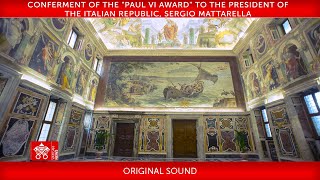 May 29 2023 Conferment of the quotPaul VI Awardquot to the President of the Italian Republic Mattarella [upl. by Alial]