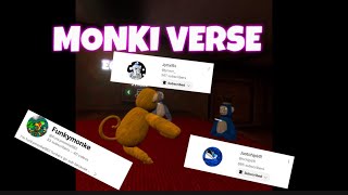 MONKI VERSE [upl. by Dorothi197]