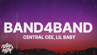 CENTRAL CEE  BAND4BAND Lyrics ft Lil Baby [upl. by Eeuqram]