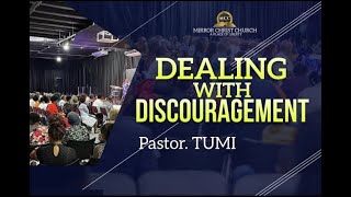 SUNDAY SERMON  DEALING WITH DISCOURAGEMENT PASTOR TUMI [upl. by Rhoda]