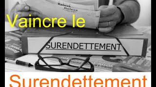 Comment se sortir du surendettement [upl. by Yehtomit211]