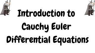 Introduction to Cauchy Euler Differential Equations [upl. by Akinwahs]