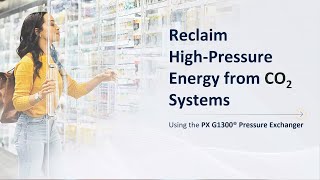 Natural Refrigerant Webinar Series Reclaiming HighPressure Energy from CO2 Systems [upl. by Ping]