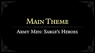 Army Men Sarges Heroes Main Theme Orchestral Arrangement [upl. by Cyndy955]