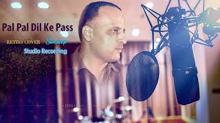 PAL PAL DIL KE PASS II RETRO COVER SOLO by Sandeep Studio Recording [upl. by Genny]