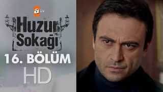 Huzur Sokağı 16 Bölüm [upl. by Angelis]