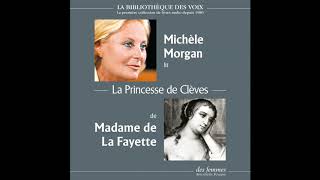 La Princesse de Clèves de Madame de La Fayette lu par Michèle Morgan [upl. by Ivanah]