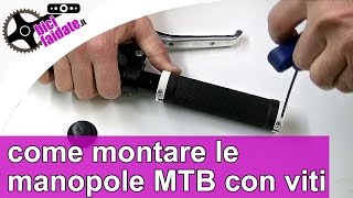 Come montare le manopole MTB con viti di fissaggio TUTORIAL [upl. by Krilov440]