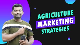 Agriculture Marketing  Online Marketing Strategies  How to Market Agricultural Products [upl. by Judith729]