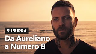 Suburra  Da Aureliano a Numero 8  Netflix Italia [upl. by Matthia209]