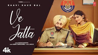 VE JATTA Official Video  Raavi Kaur Bal  Jassi X  Latest Punjabi Songs 2024 [upl. by Aneehsram994]