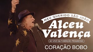 Alceu Valença  Coração Bobo Ao Vivo na Fundição Progresso [upl. by Sivrat830]