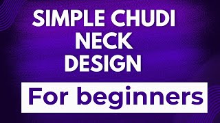 👗Simple chudi neck designeasy neck design for beginners👗cutting amp stitching [upl. by Persas]