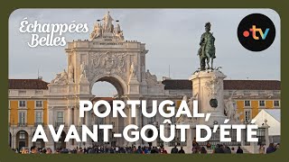 Portugal un avantgoût dété  Échappées belles [upl. by Dimah466]