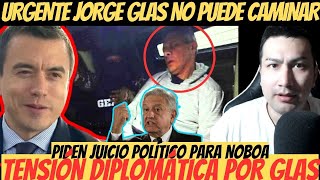 Jorge Glas ¡No puede caminar López Obrador vs Noboa criticado por INVASIÓN a Embajada Mexicana [upl. by Florance4]