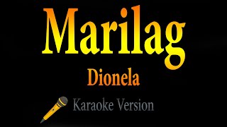 Dionela  Marilag Karaoke [upl. by Sineray203]