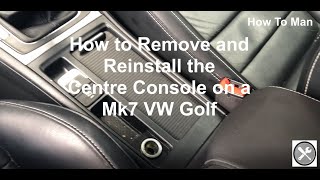 How to Remove the Centre Console on a Mk7 VW Golf [upl. by Ennazzus589]