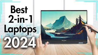 Best 2in1 Laptops 2024 Dont Buy Before Watching [upl. by Punke644]