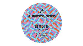 Remotif  If And When Alfresco Disco [upl. by Inah653]