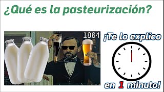 88 ¿Qué es la pasteurización  ¡Te lo Explico en Un Minuto [upl. by Netsyrk]