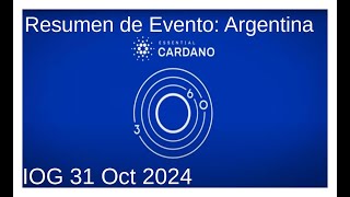 Resumen de Evento Argentina  IOG 31 Oct 2024 [upl. by Assenev]