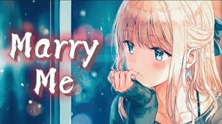 Nightcore  Marry Me Female Version  Lyrics [upl. by Ahsikcin146]