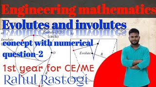 Evolutes and involutes based problem2 engineering mathematics btech 1st sem CEME [upl. by Anaitak741]